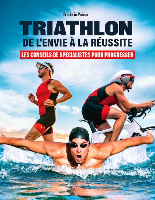 TRIATHLON – De l&rsquo;envie à la réussite