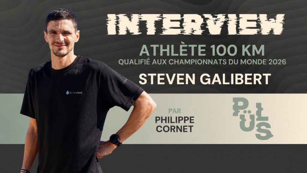 Podcast – Steven Galibert : l&rsquo;ascension d&rsquo;un athlète hors normes